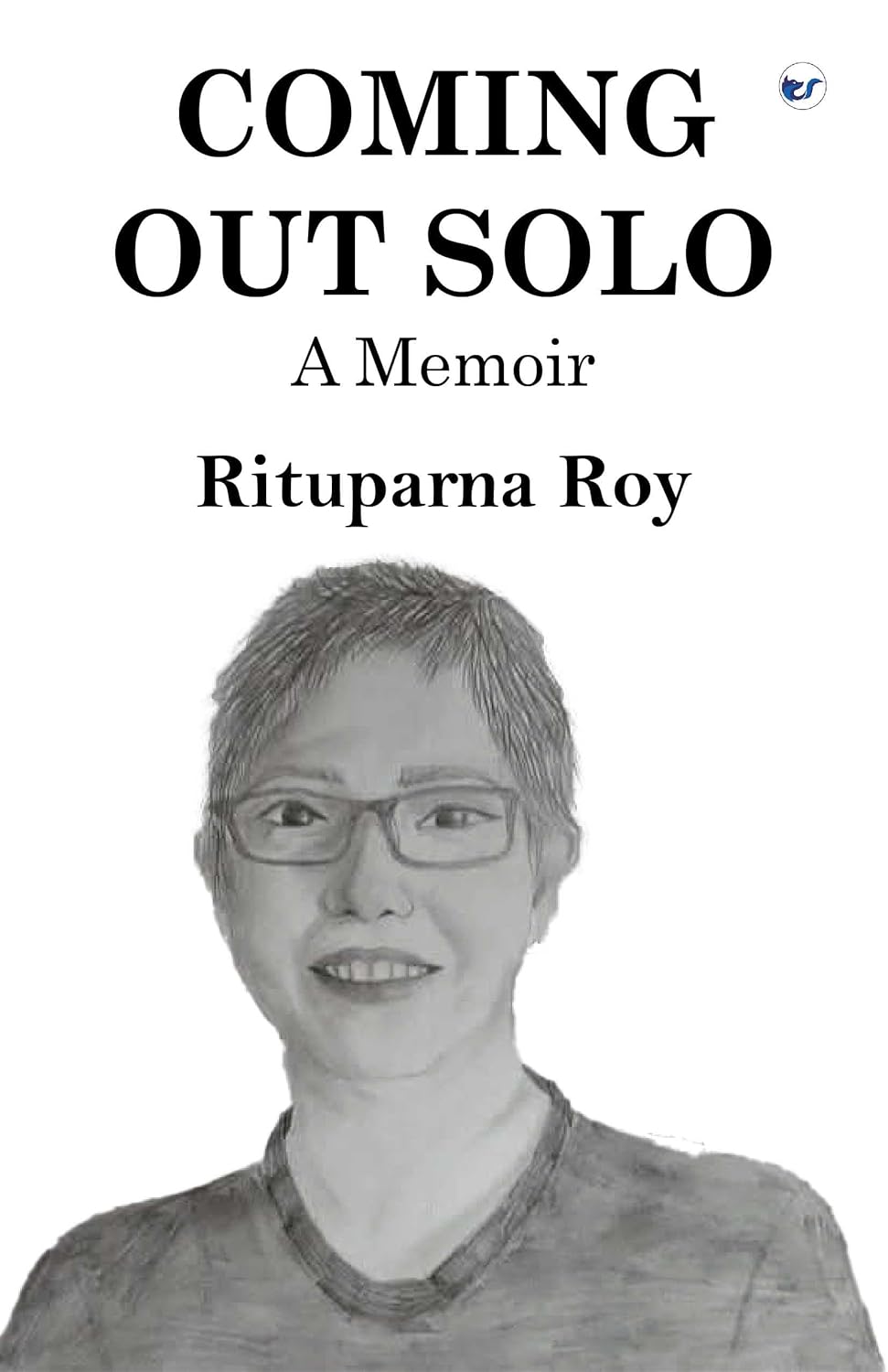 Coming Out Solo: A Memoir 
