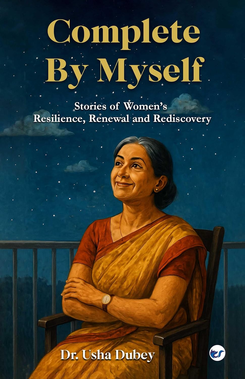Complete By Myself: Stories of Women, Resilience, and Rediscovery