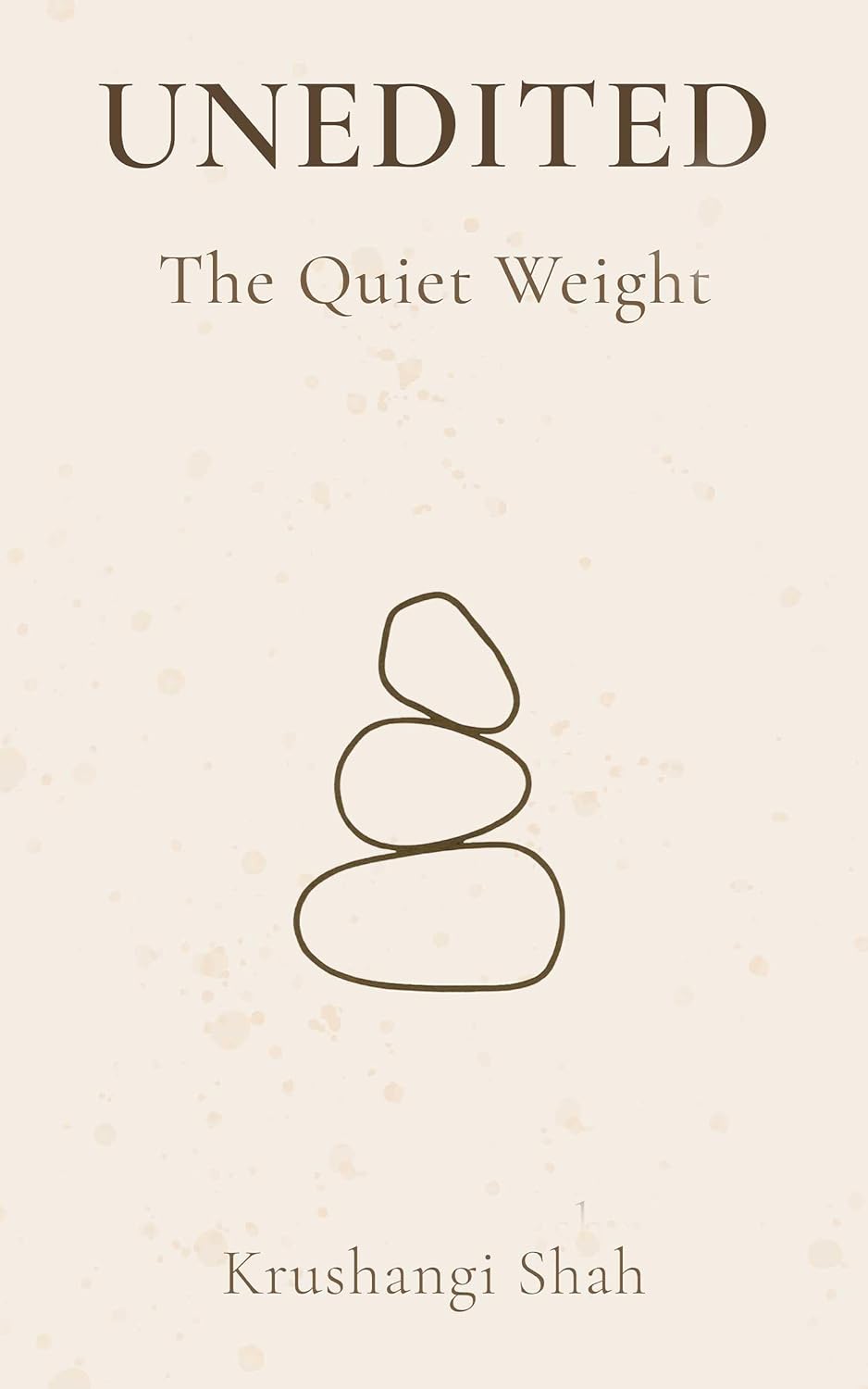 UNEDITED The Quiet Weight 