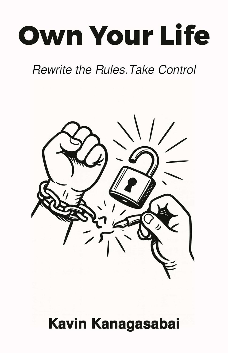 Own your Life: Rewrite the Rules. Take Control