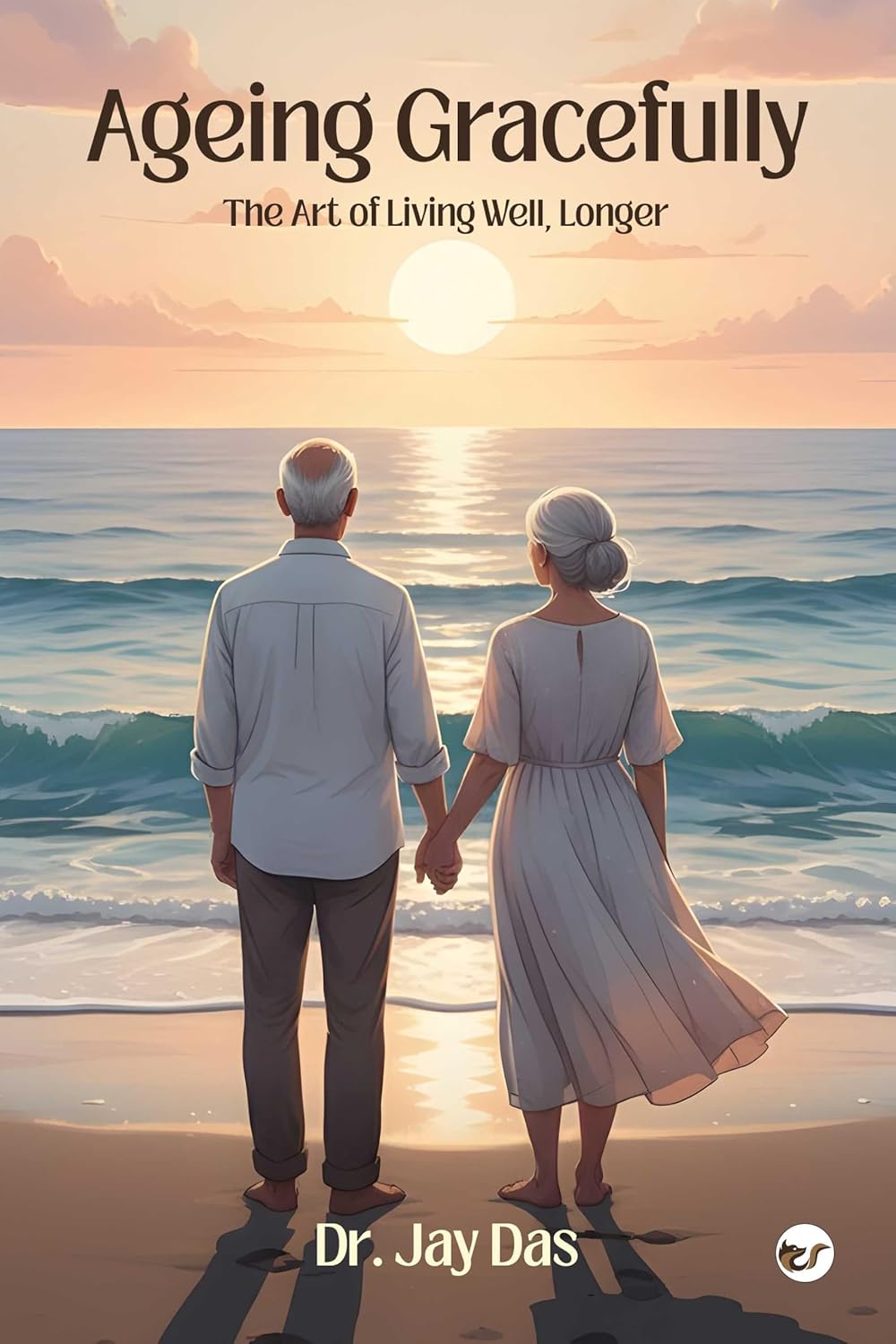 Ageing Gracefully: The Art of Living Well, Longer