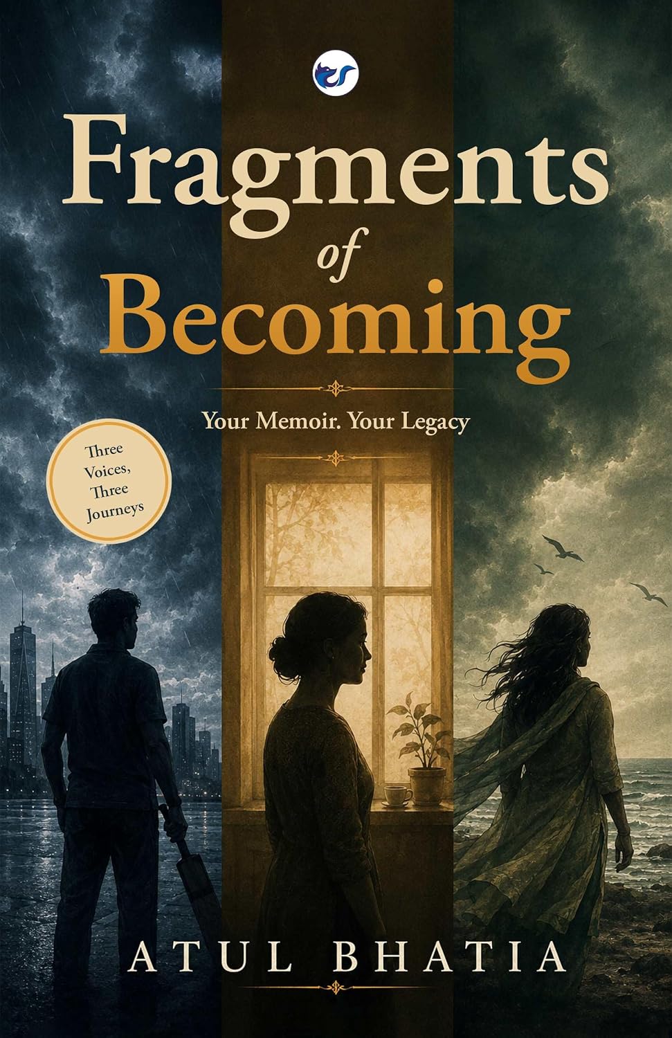 Fragments of Becoming: Your Memoir, Your Legacy Fragments of Becoming: Your Memoir, Your Legacy