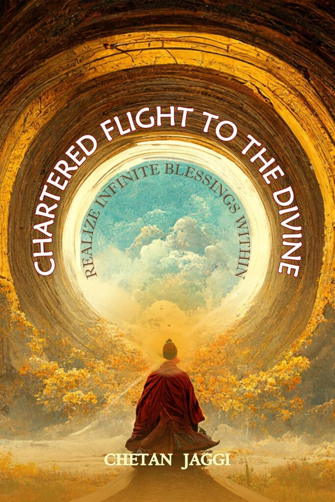 Chartered Flight To The Divine: Realize Infinite Blessings Within