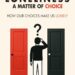 Loneliness: A Matter of Choice: How Our Choices Make Us Lonely Loneliness: A Matter of Choice: How Our Choices Make Us Lonely