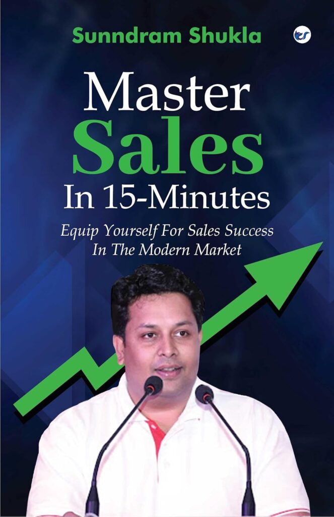 Master Sales in 15-Minutes: Equip yourself for sales success in the modern market