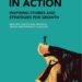 Leadership in Action: Inspiring Stories and Strategies for Growth: Real-Life Case Studies, Practical Advice, and Pathways to Success Leadership in Action: Inspiring Stories and Strategies for Growth: Real-Life Case Studies, Practical Advice, and Pathways to Success