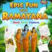 “Epic Fun with Ramayana” “Epic Fun with Ramayana”