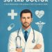 How to Become a Superb Doctor: A Must Read Book for Medical Students and Doctors
