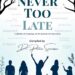 NEVER TOO LATE: 13 Real Life Stories NEVER TOO LATE: 13 Real Life Stories