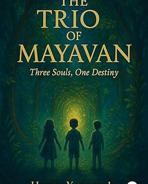 The TRIO of Mayavan: Three Souls, One Destiny The TRIO of Mayavan: Three Souls, One Destiny