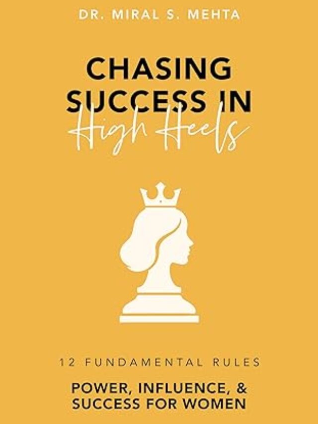 Chasing Success in High Heels: 12 Fundamental Rules Power, Influence, & Success for Women