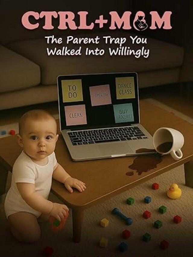 CTRL+ MUM: The Parent Trap You Walked Into Willingly