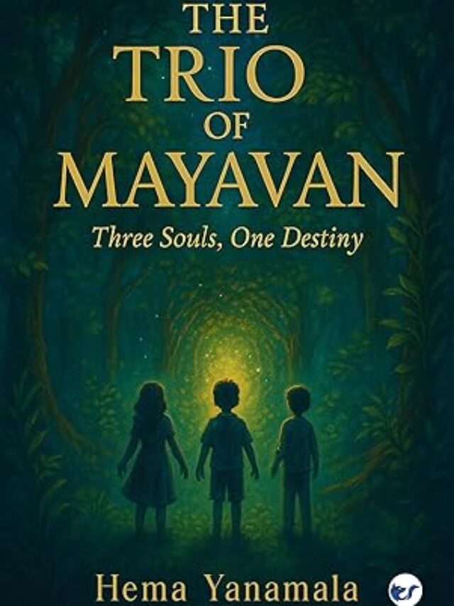 The TRIO of Mayavan: Three Souls, One Destiny