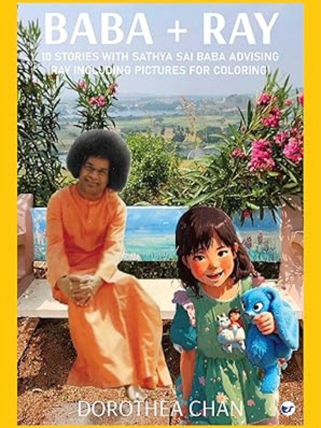 Baba + Ray: 10 Stories with Sathya Sai Baba advising Ray including Pictures for Coloring!