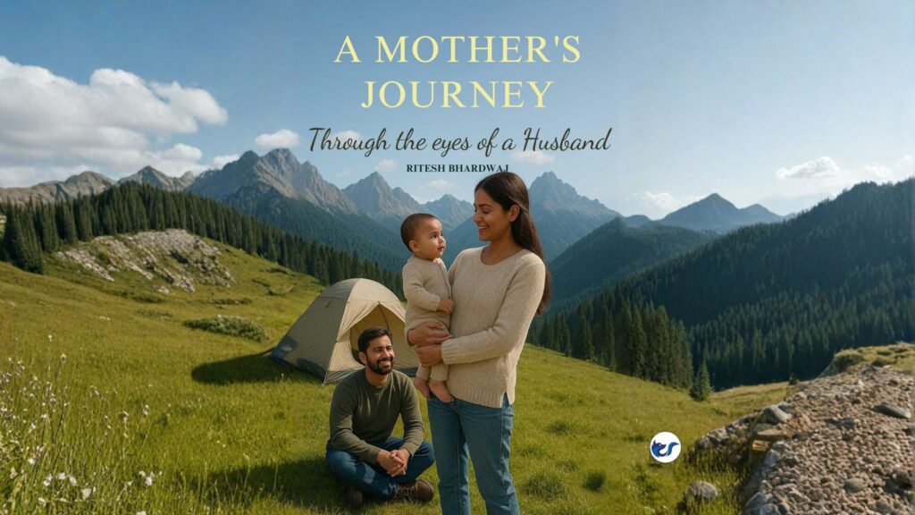 A Mother’s Journey: Through the Eyes of a Husband