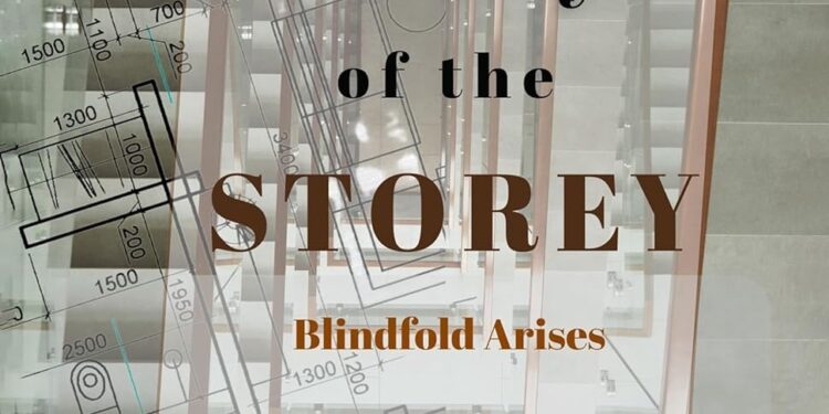 Story of the Storey: Blindfold Arises
