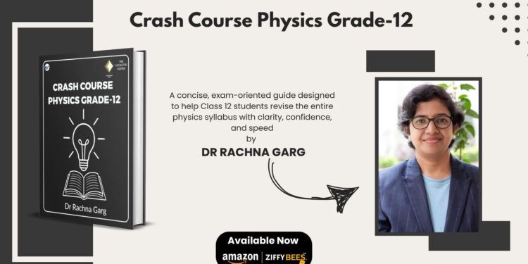 Revising Smart, Scoring Confidently: Crash Course Physics Grade-12 Featured at the New Delhi World Book Fair 2026 Revising Smart, Scoring Confidently: Crash Course Physics Grade-12 Featured at the New Delhi World Book Fair 2026