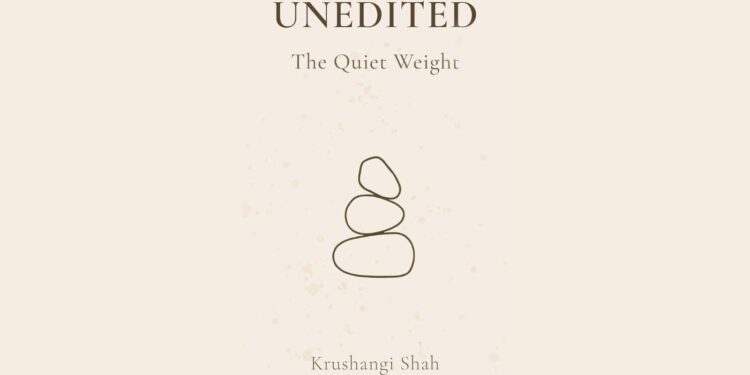 UNEDITED The Quiet Weight