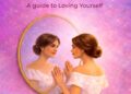 From Mirror To Power: A guide to Loving Yourself