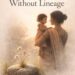 Love Without Lineage