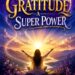 Gratitude – A Superpower