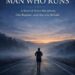 The Man Who Runs
