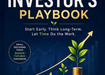 The Young Investor’s Playbook: Start Early. Invest Wisely and Let Compounding Work for you