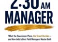 The 2:30 AM Manager: What the Boardroom Plans, the Street Decides – and How India’s Best Field managers Master Both