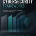Mastering Cybersecurity Frameworks: Volume I — Governance, Zero Trust, Risk, Compliance, and Operational Security